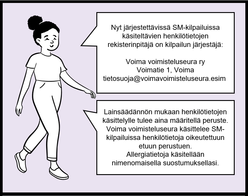 Sarjakuvan toinen ruutu, jossa aikuinen henkilö kertoo, että Voima voimisteluseura ry on kilpailuiden rekisterinpitäjä. Henkilö kertoo, että henkilötietojen käsittelyperusteena käytetään oikeutettua etua, ja allergiatietojen osalta suostumusta.